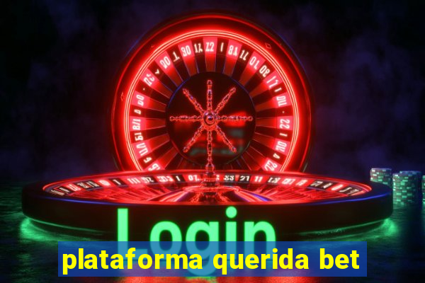 plataforma querida bet